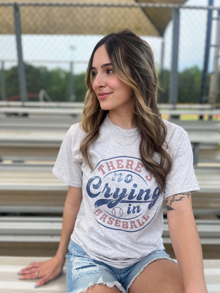 There's No Crying in Baseball Tee- ASK Apparel LLC