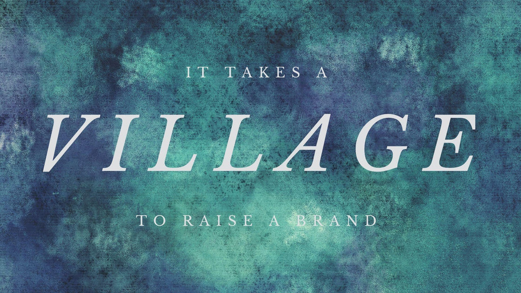 It takes a village to raise a.....brand - ASK Apparel LLC