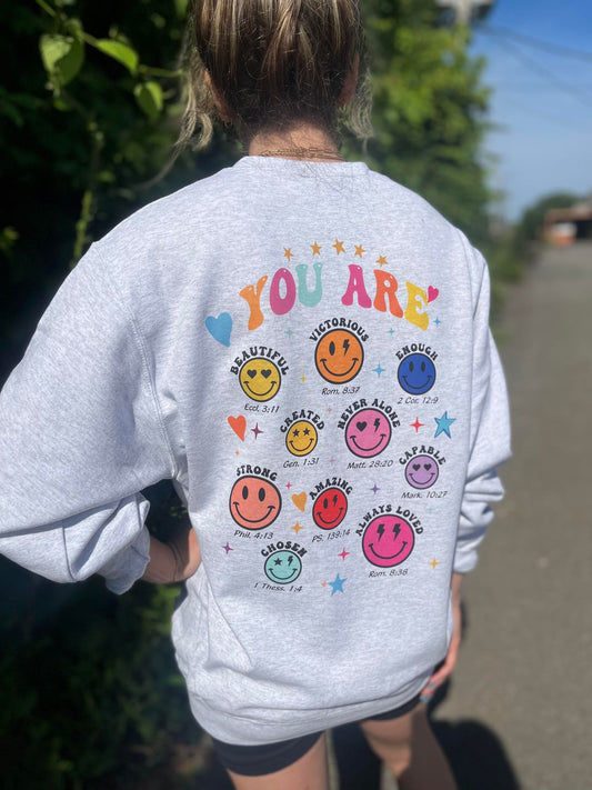 You Are Smiley Sweatshirt- ASK Apparel LLC