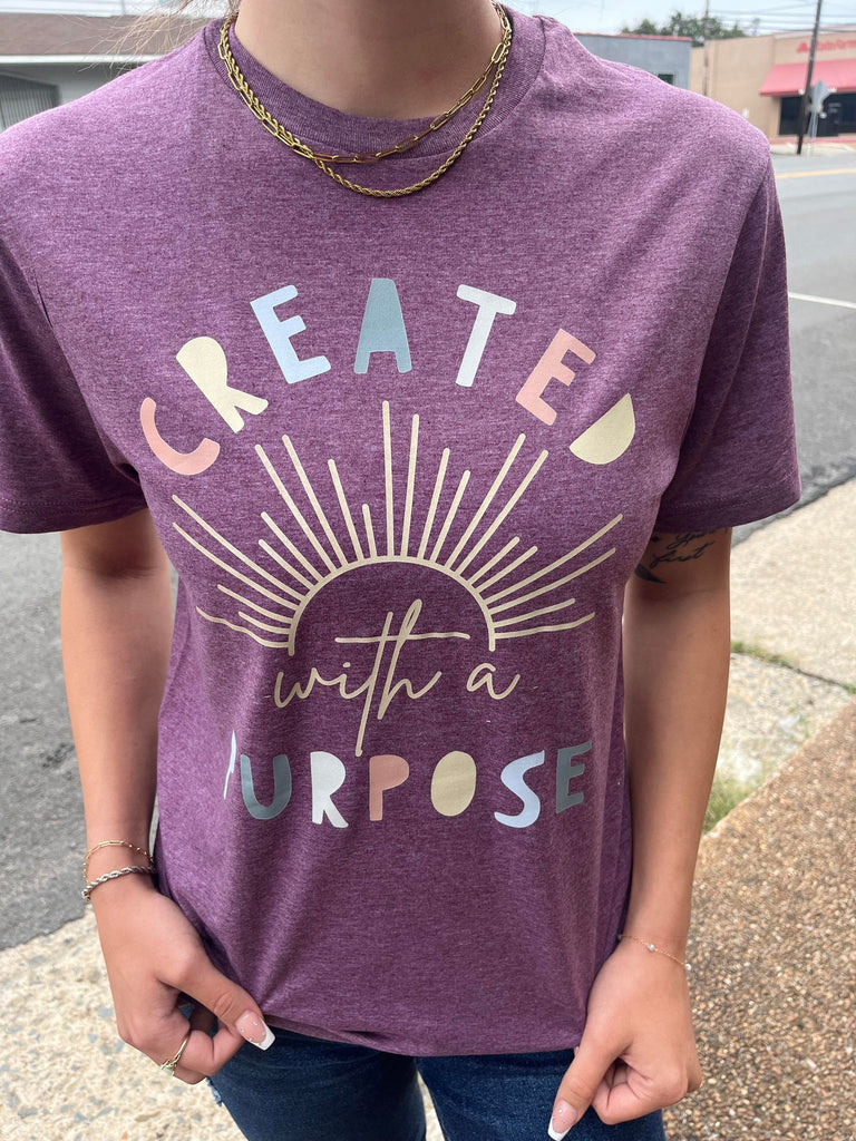 Created With A Purpose Tee- ASK Apparel LLC