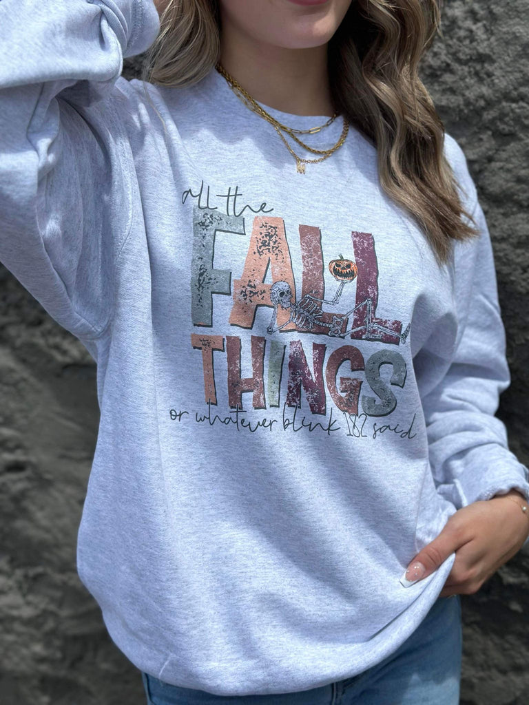All The Fall Things Sweatshirt- ASK Apparel LLC