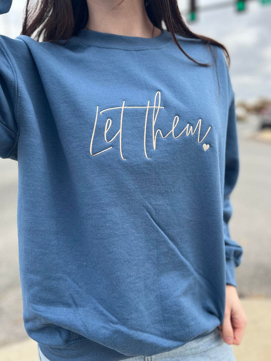 Let Them Sweatshirt- ASK Apparel LLC