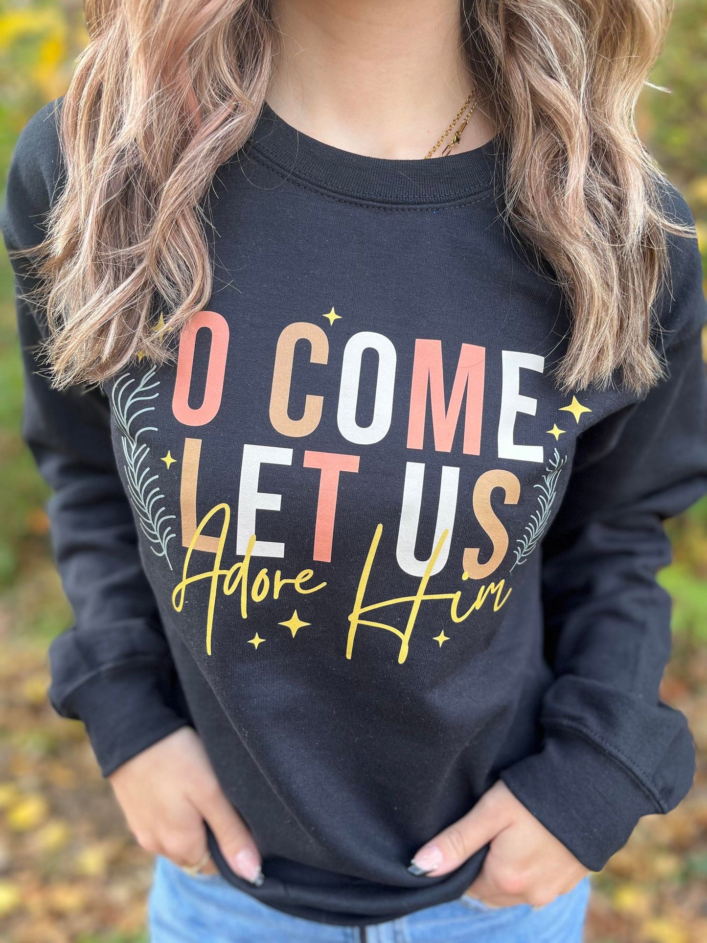 O' Come Let Us Adore Him Sweatshirt- ASK Apparel LLC