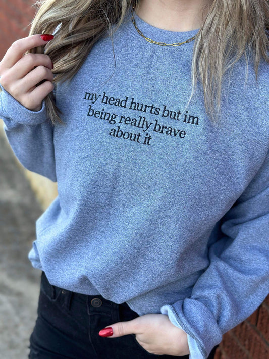 My Head Hurts Sweatshirt- ASK Apparel LLC