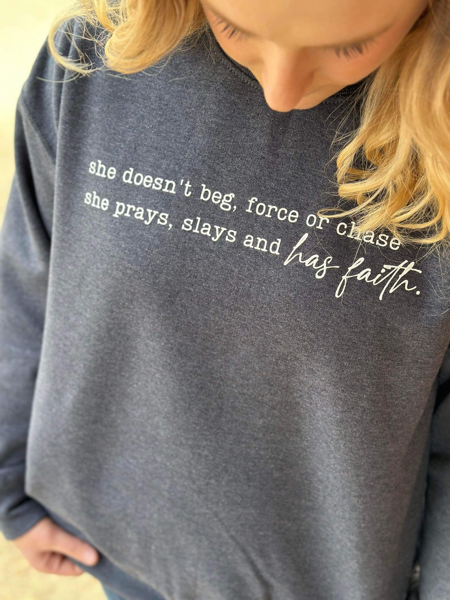 She Has Faith Sweatshirt- ASK Apparel LLC