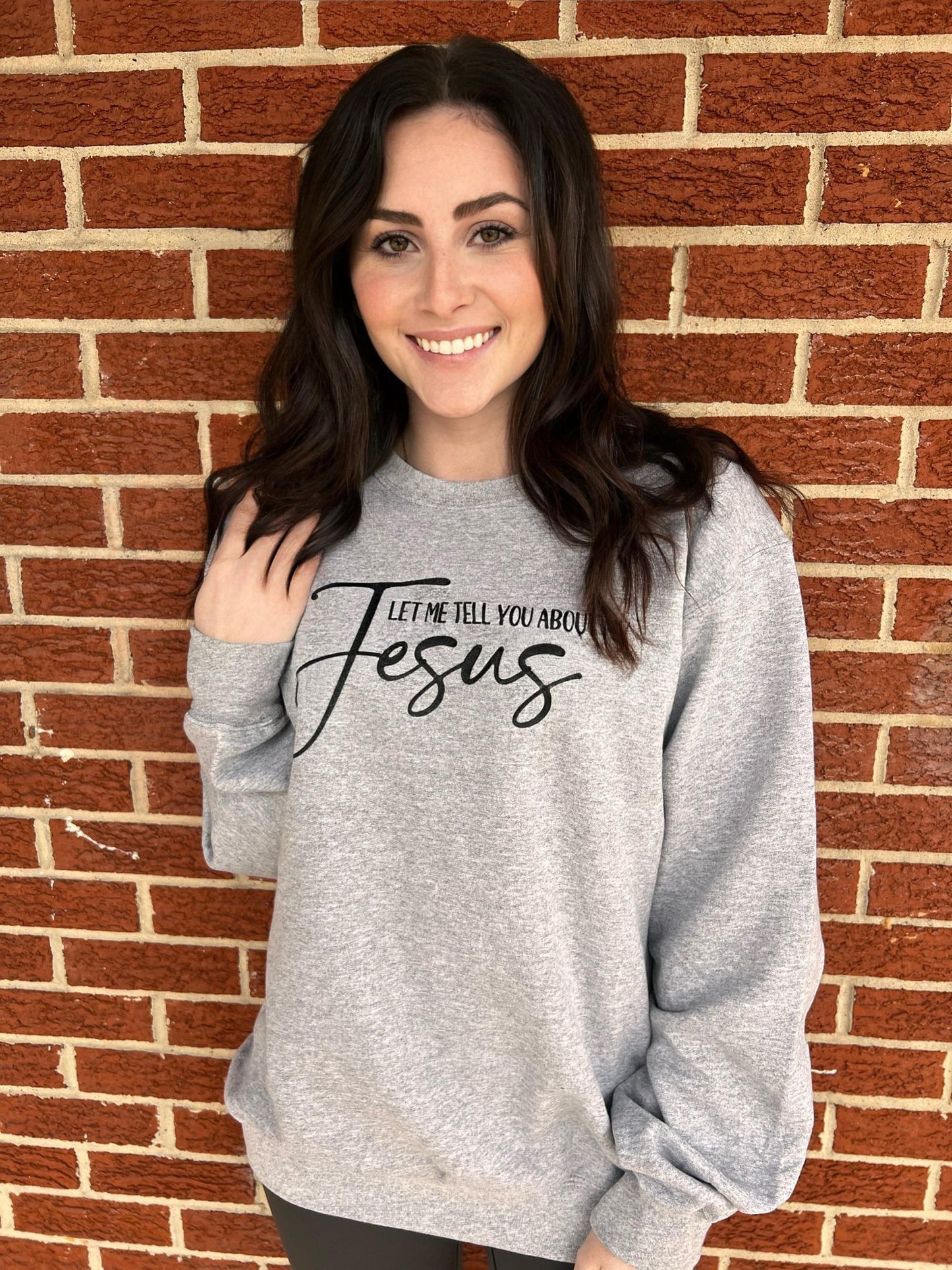 Let Me Tell You About My Jesus Sweatshirt- ASK Apparel LLC