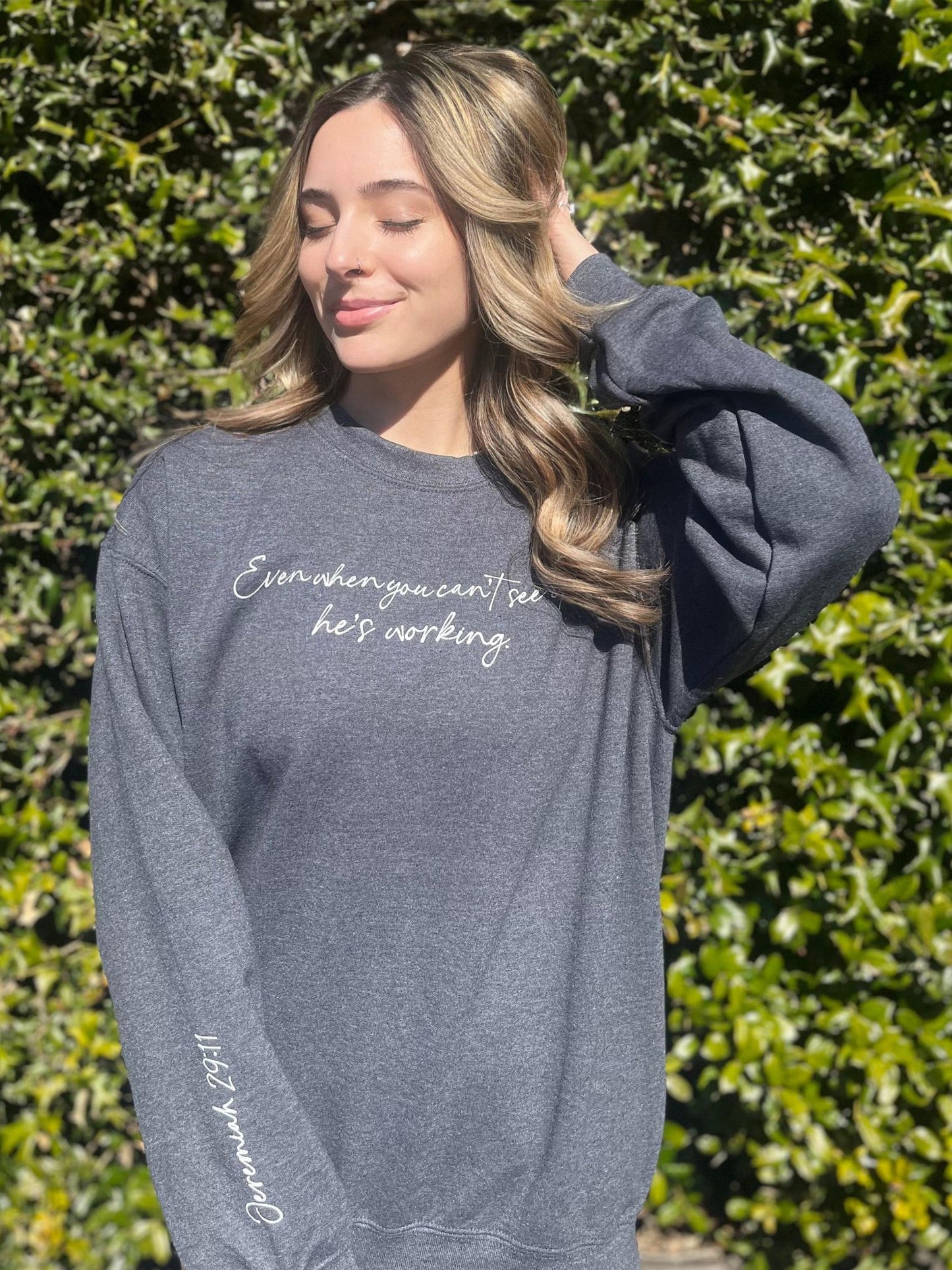 He's Working Sweatshirt- ASK Apparel LLC