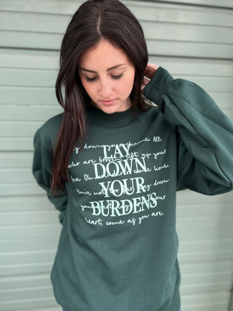 Lay Down Your Burdens Sweatshirt- ASK Apparel LLC