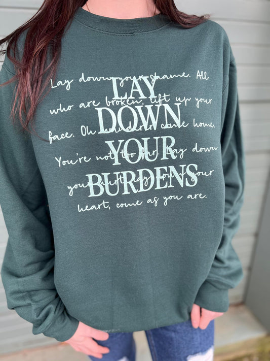 Lay Down Your Burdens Sweatshirt- ASK Apparel LLC