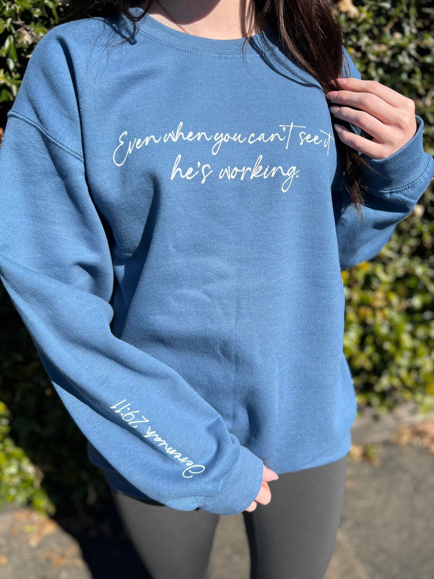 He's Working Blue Sweatshirt- ASK Apparel LLC