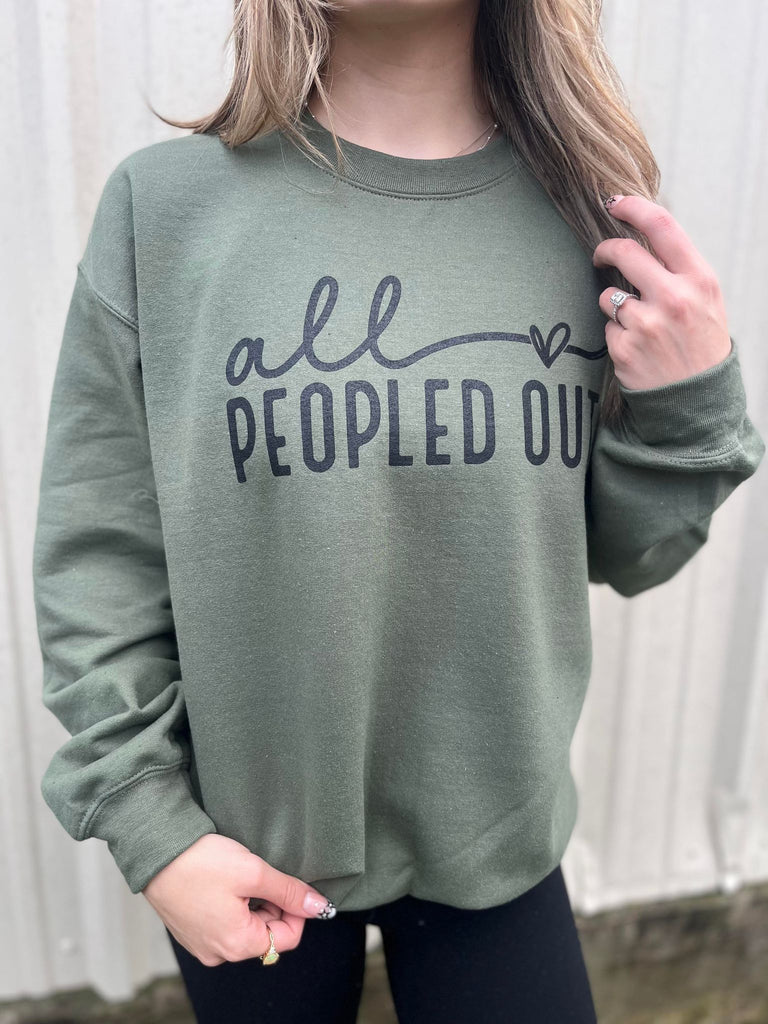 All Peopled Out Sweatshirt- ASK Apparel LLC
