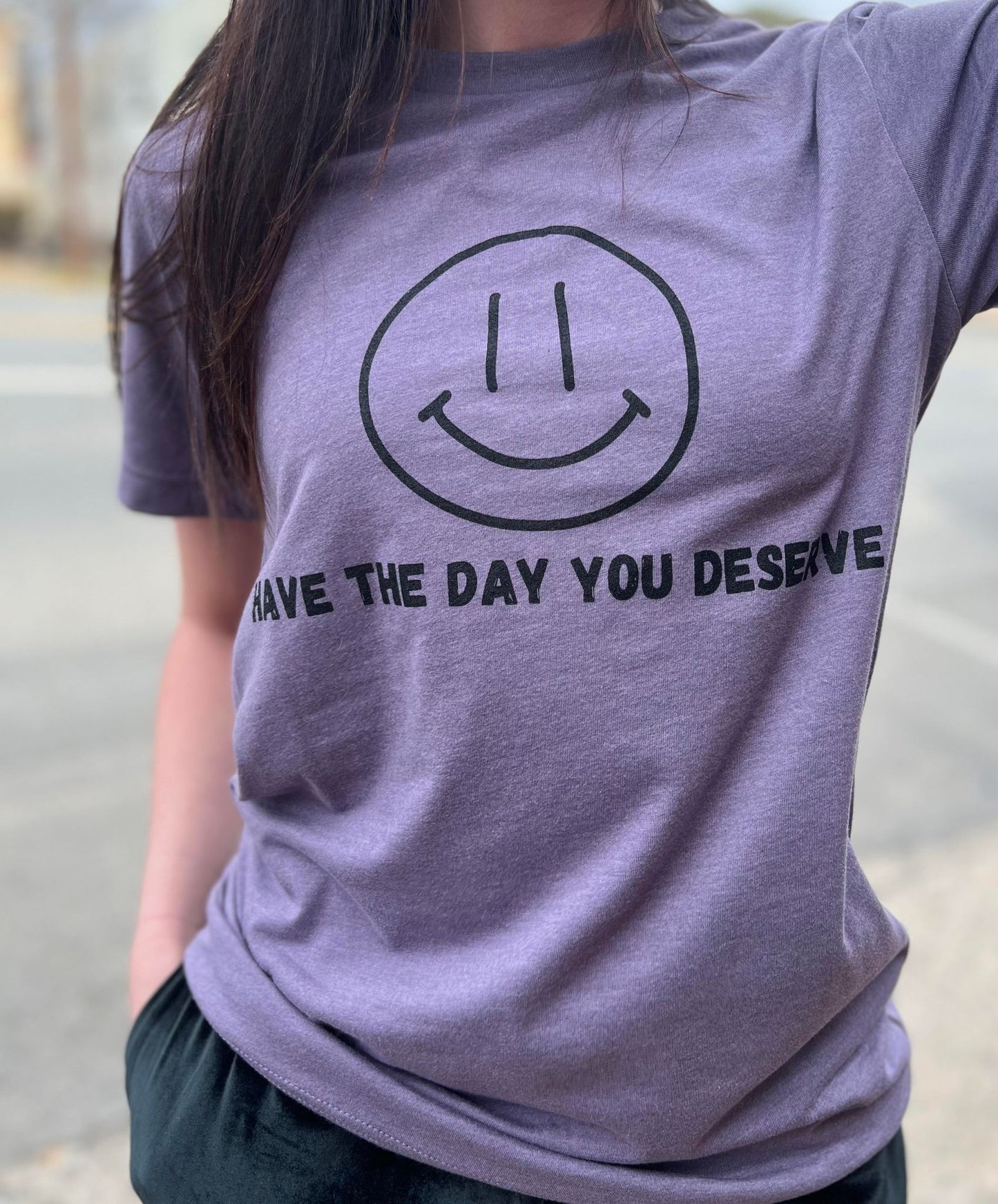 Have The Day You Deserve SALE Tee- ASK Apparel LLC