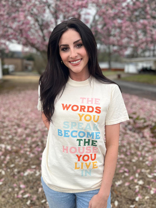 The Words You Speak Tee- ASK Apparel LLC