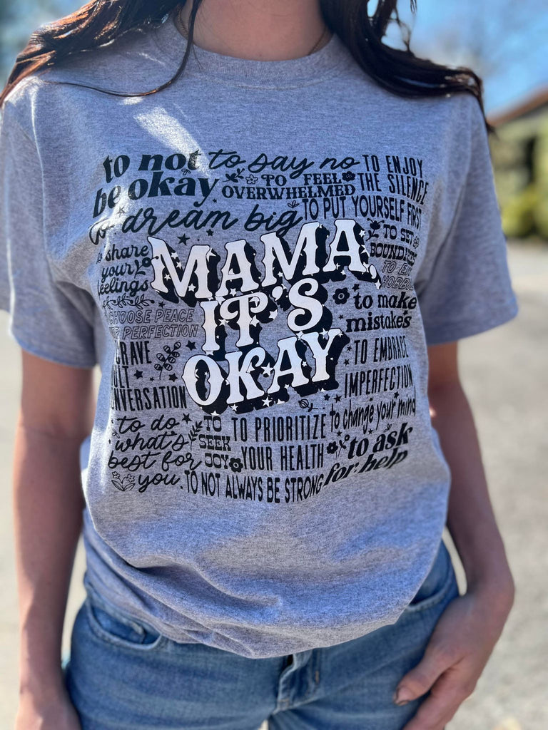 Mama It's Okay Grey Tee- ASK Apparel LLC