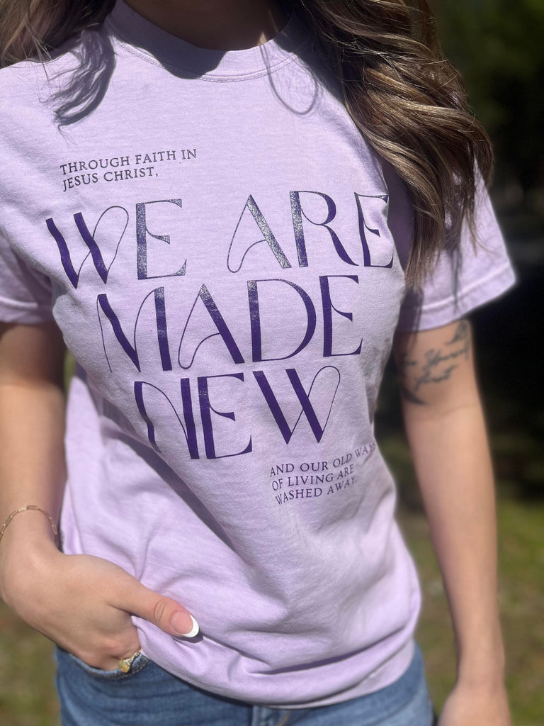 We Are Made New Tee- ASK Apparel LLC