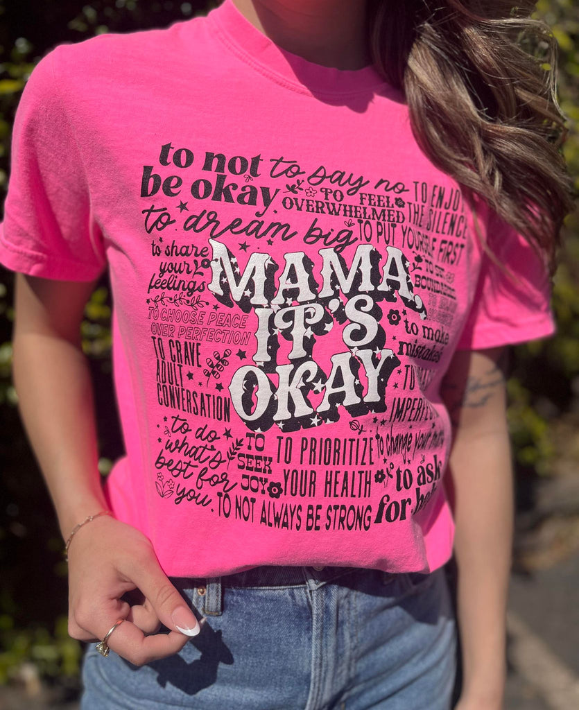 Mama It's Okay Pink Tee- ASK Apparel LLC
