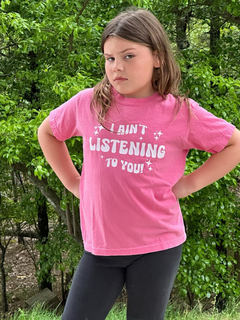 I Ain't Listening to You Youth Tee- ASK Apparel LLC