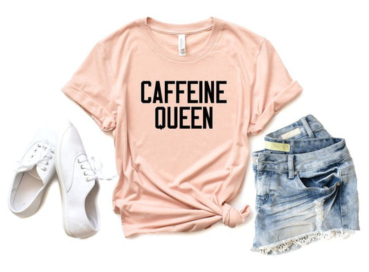 Caffeine Queen Tee