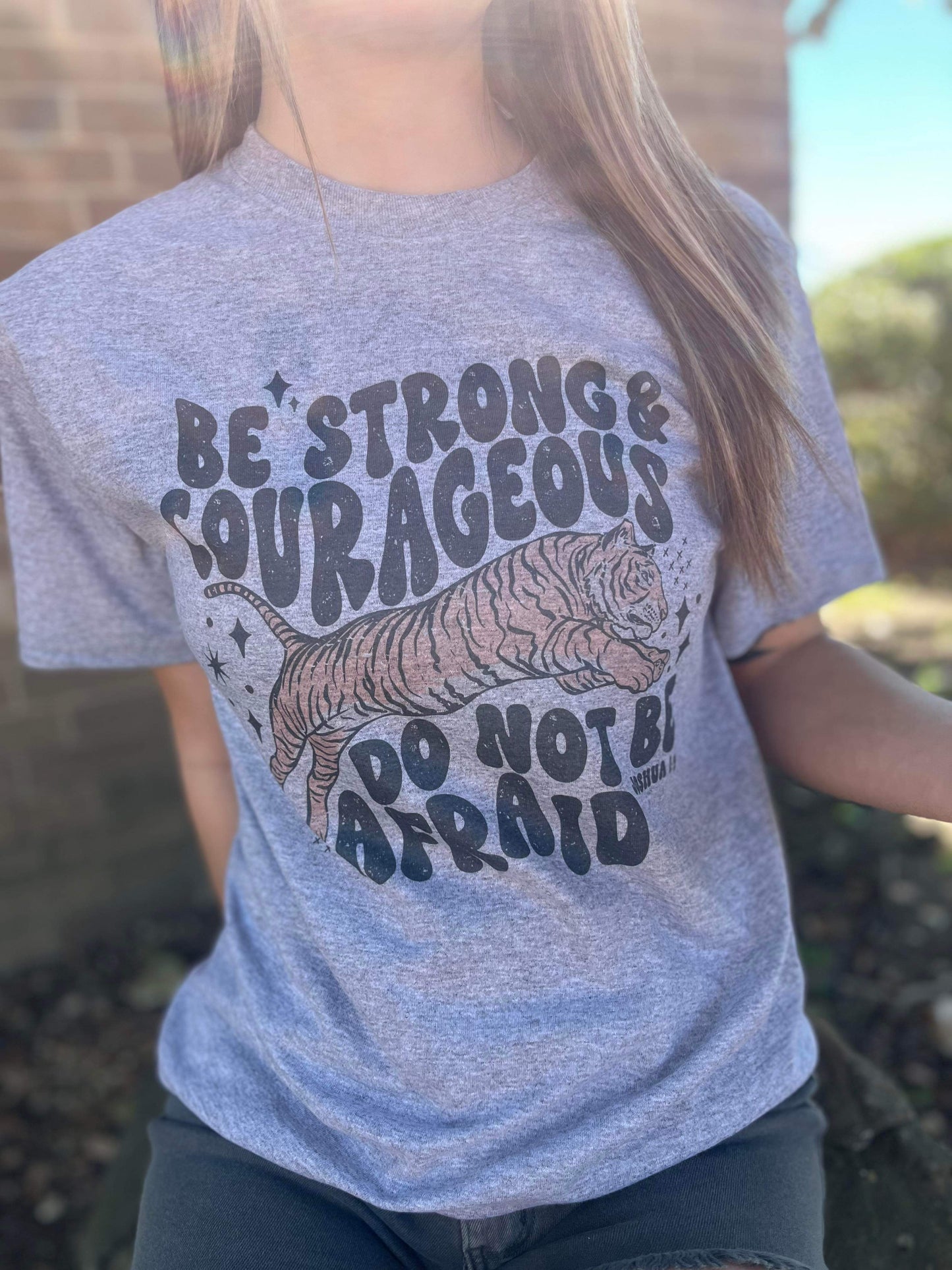 Be Strong and Courageous Tee- ASK Apparel LLC