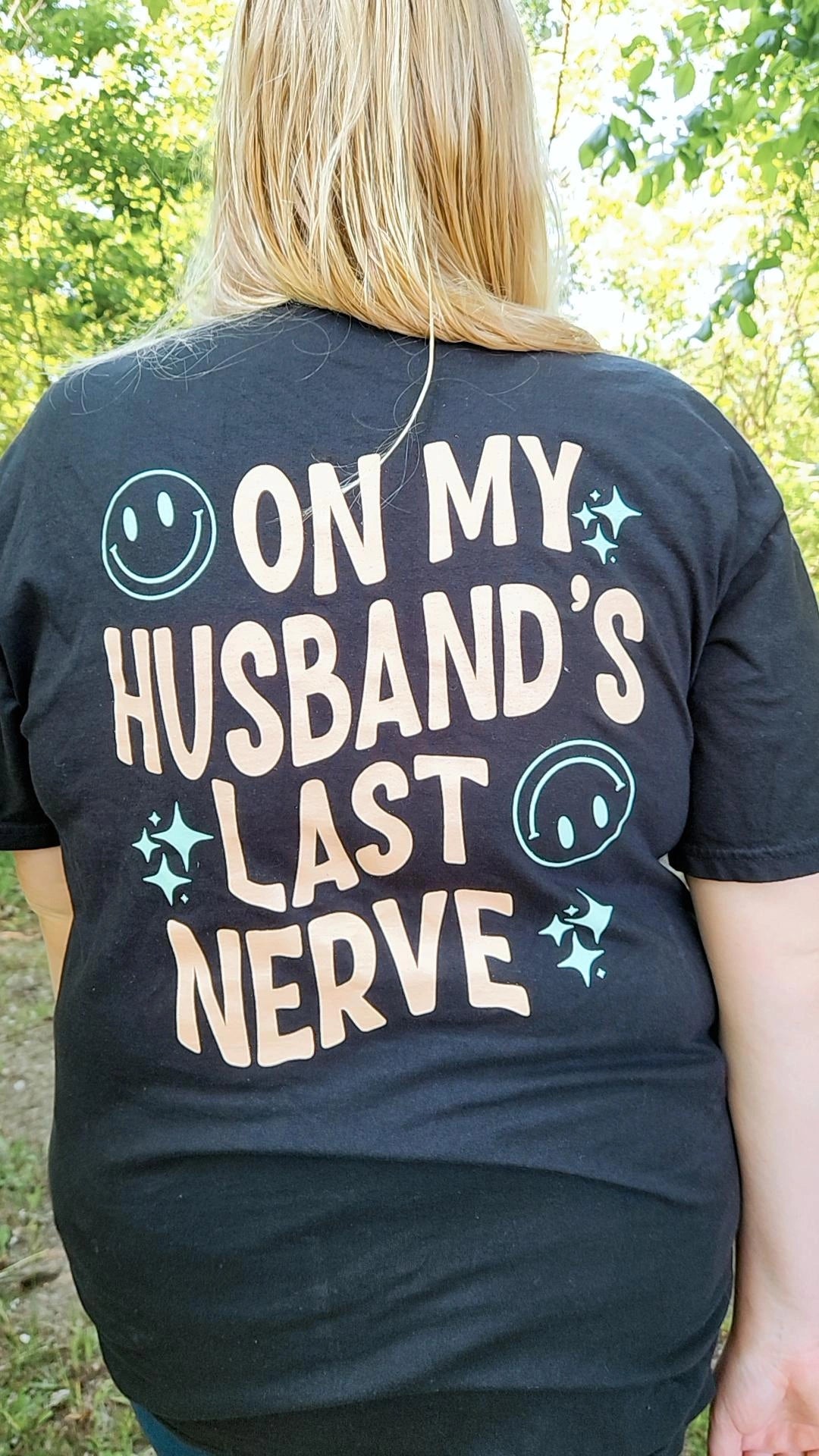 On My Husband's Last Nerve-ASK Apparel