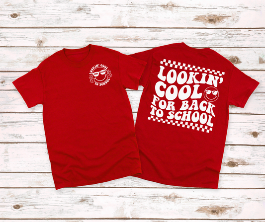 Lookin' Cool For Back To School Tee
