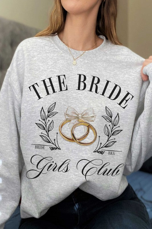 THE BRIDE GIRLS CLUB Sweatshirt