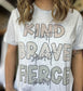 Kind, Brave, Fierce - ASK Apparel LLC