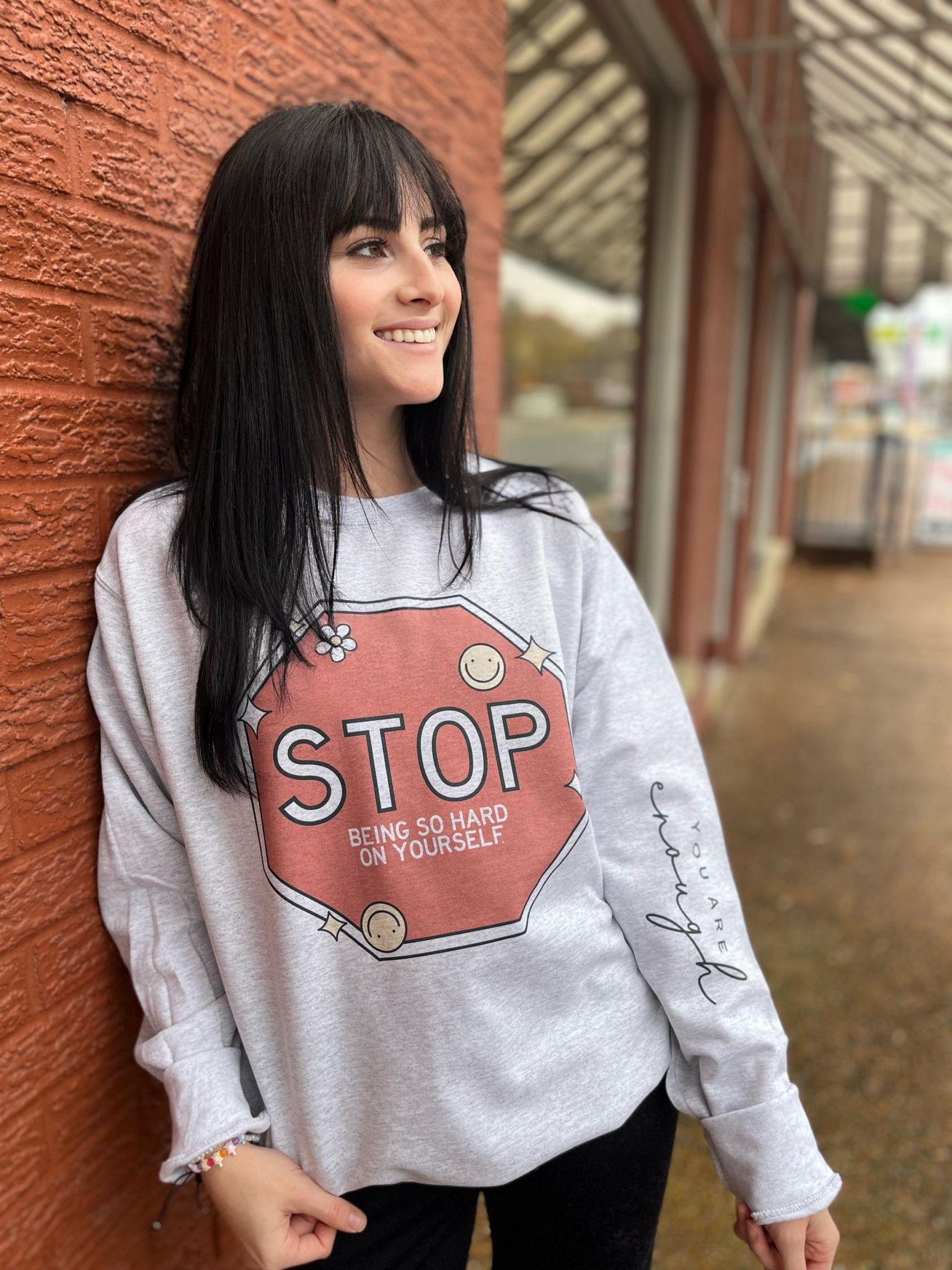 Stop Being So Hard On Yourself - ASK Apparel LLC