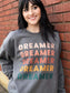 Stacked Dreamer - ASK Apparel LLC