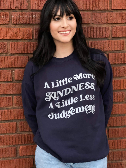 More Kindness, Less Judgement - ASK Apparel LLC