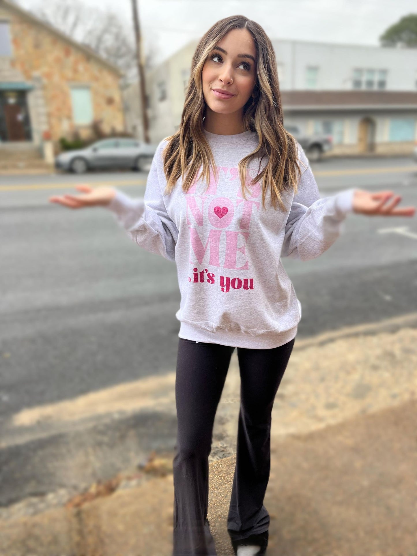 It's Not Me, It's You Sweatshirt