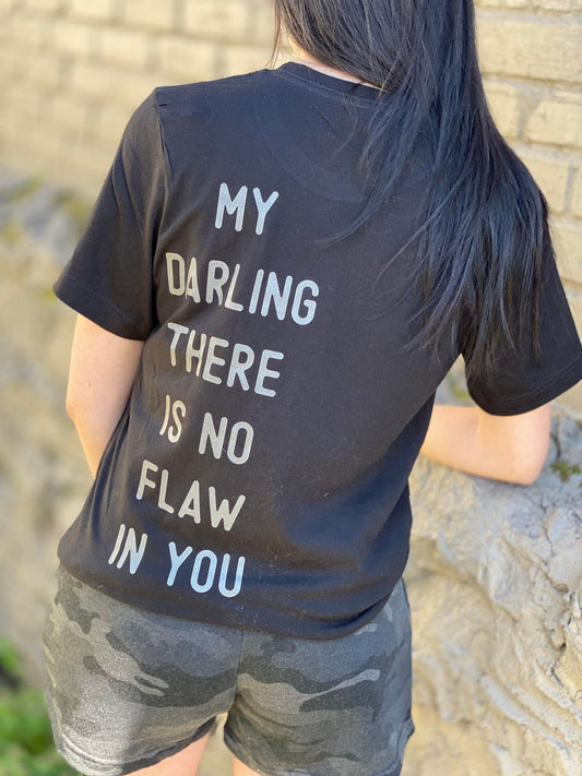 There Is No Flaw In You Tee