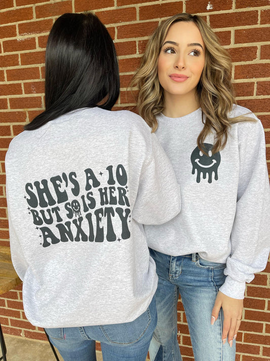 Her Anxiety Is a 10 Sweatshirt