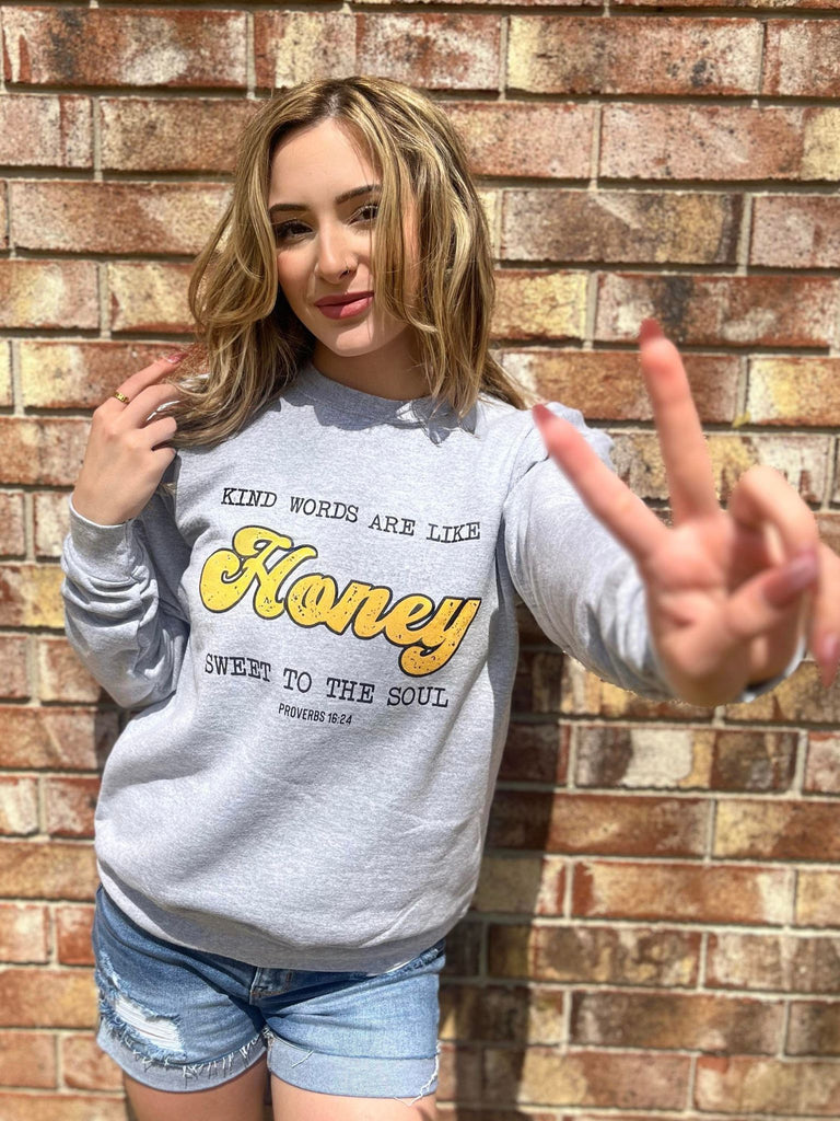 kind words are like honey sweater- ask apparel