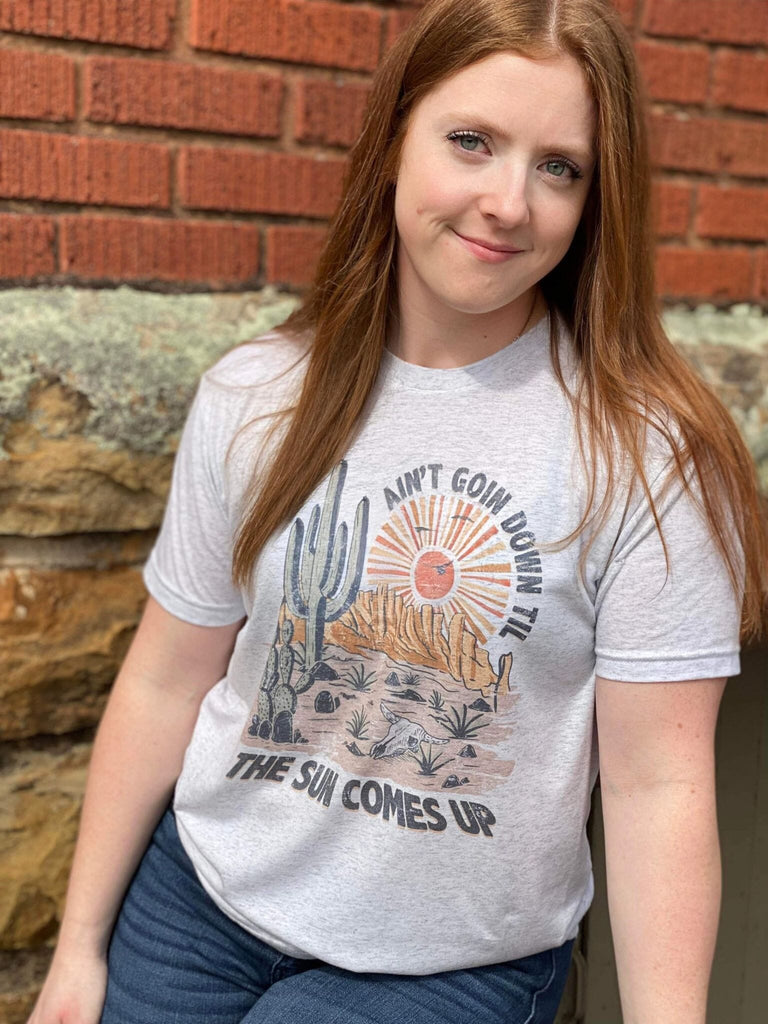 Ain't Goin Down Til The Sun Comes Up Tee- ASK Apparel LLC