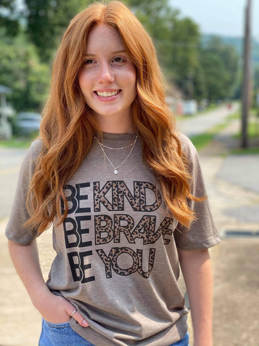Be Kind Be Brave Be You-ASK Apparel LLC