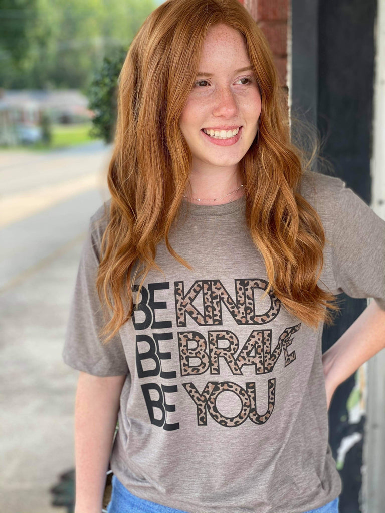 Be Kind Be Brave Be You-ASK Apparel LLC
